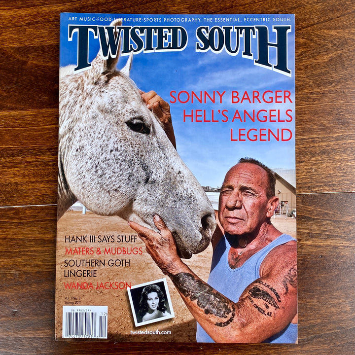 Twisted South Magazine, Sonny Barger, Hell's Angels Legend Cover, Spring 2011, Vol. 1 No. 3